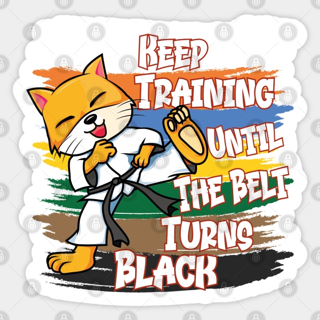 Keep Training Until The Belt Turns Black | Kyokushin Karate Sticker by Estrytee